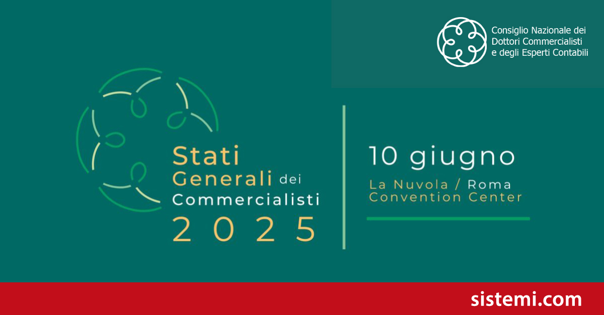 Sistemi è sponsor degli Stati Generali dei Commercialisti 2025
